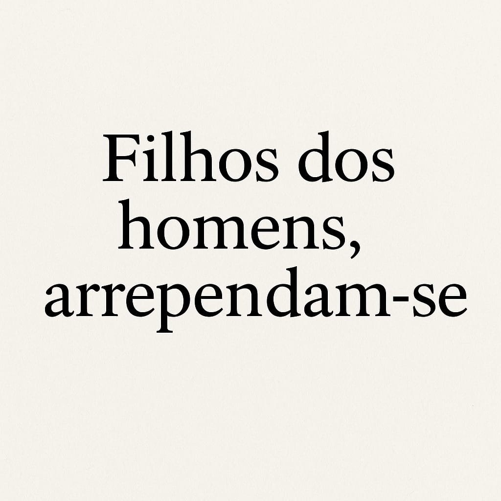 Filhos dos Homens, Arrependam-se