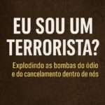 Eu sou um terrorista?