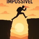 Vencendo o impossível