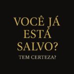Você está salvo?
