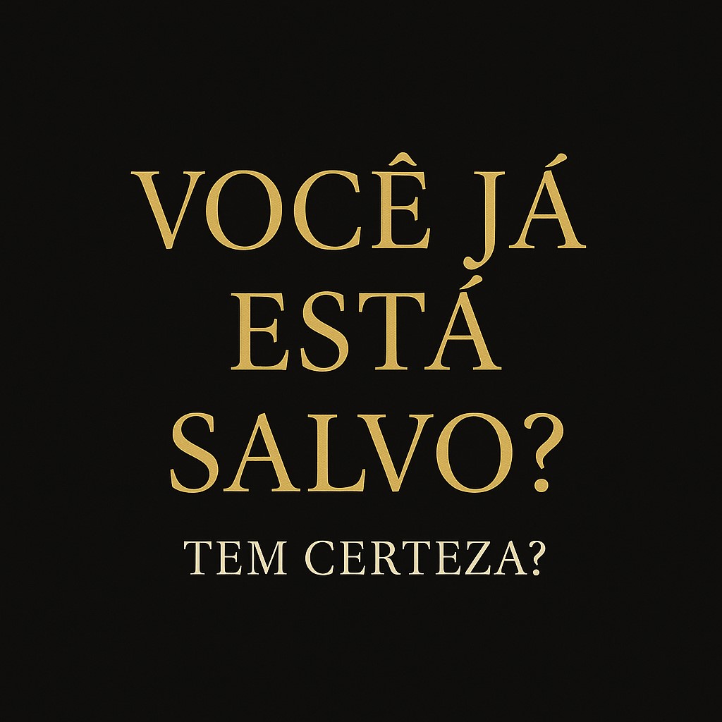 Você está salvo?