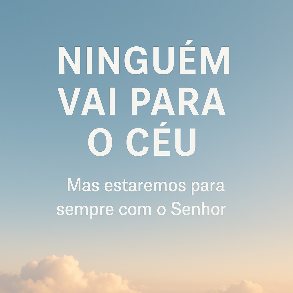 Ninguém vai para o céu