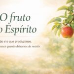 O significado do fruto do Espírito