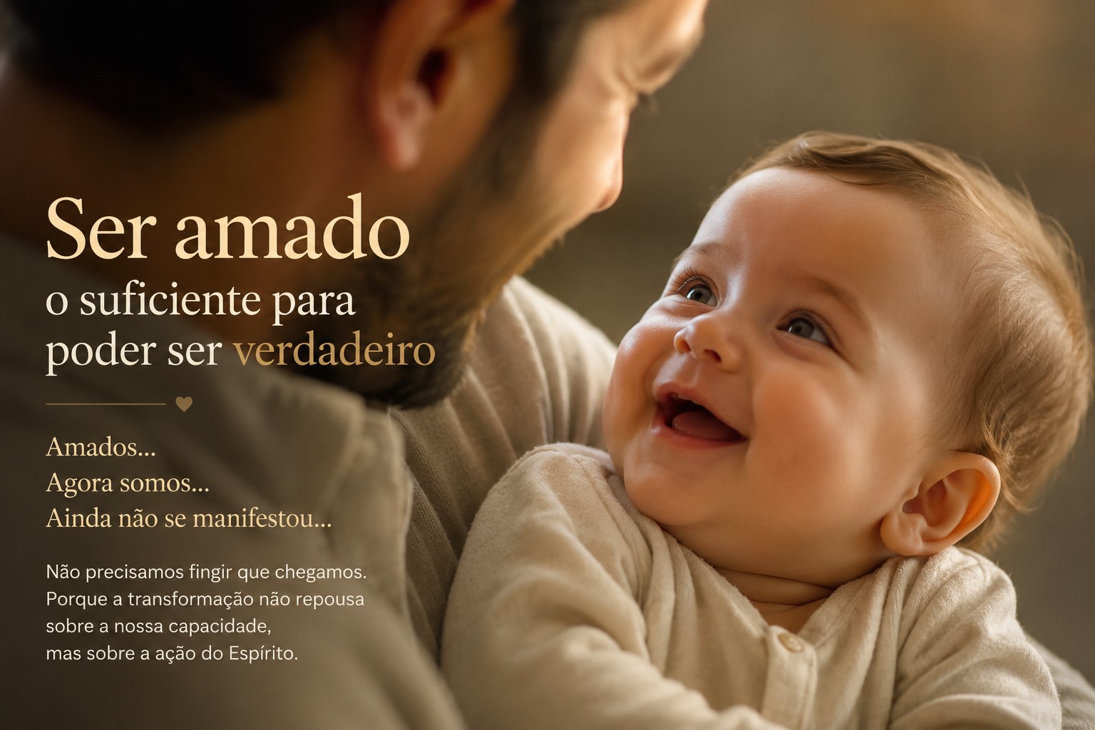 Ser amado para ser verdadeiro