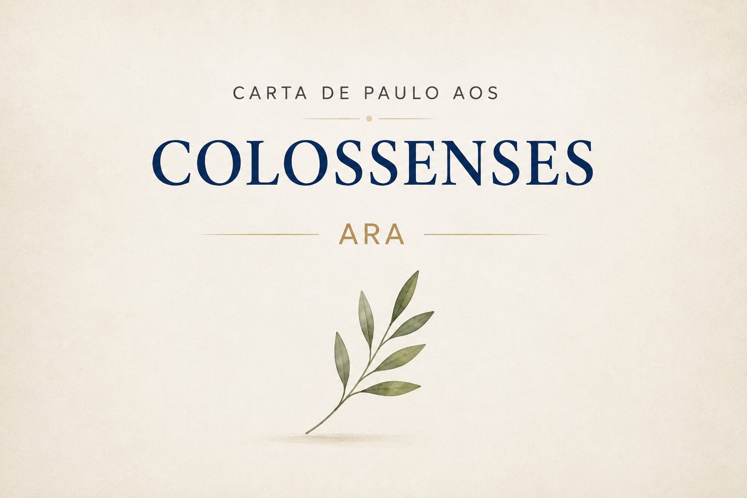 Carta de Paulo aos Colossenses — ARA, leitura contínua